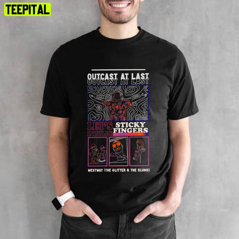Outcast At Last S Westway (The Glitter & The Slums) Unisex T-Shirt Outcast At Last S Westway (The Glitter & The Slums) Unisex T-Shirt