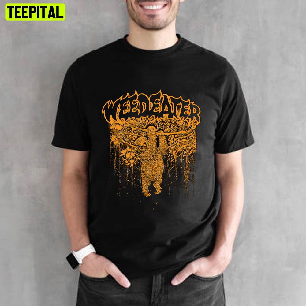 Sloth Weedeater Unisex T-Shirt Sloth Weedeater Unisex T-Shirt