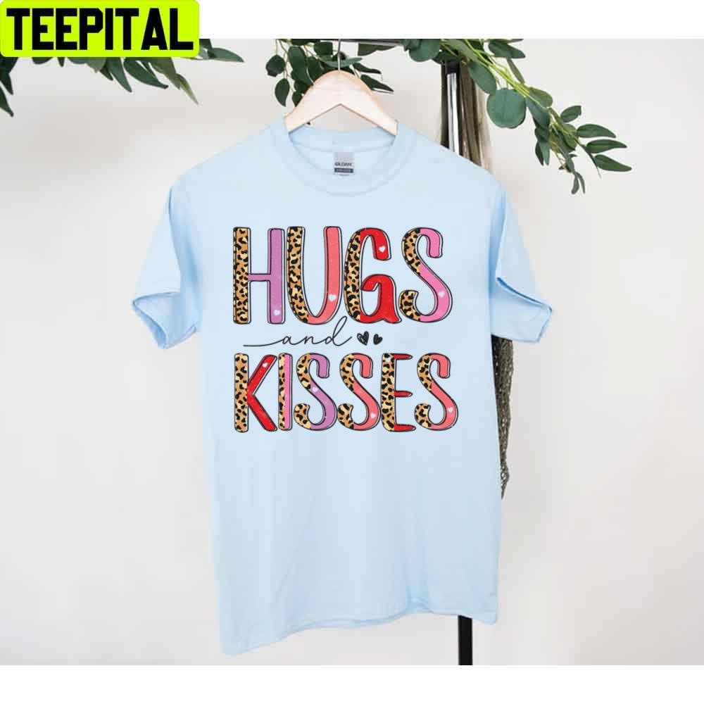 Valentine's Day Hugs And Kisses Unisex T-Shirt Valentine's Day Hugs And Kisses Unisex T-Shirt