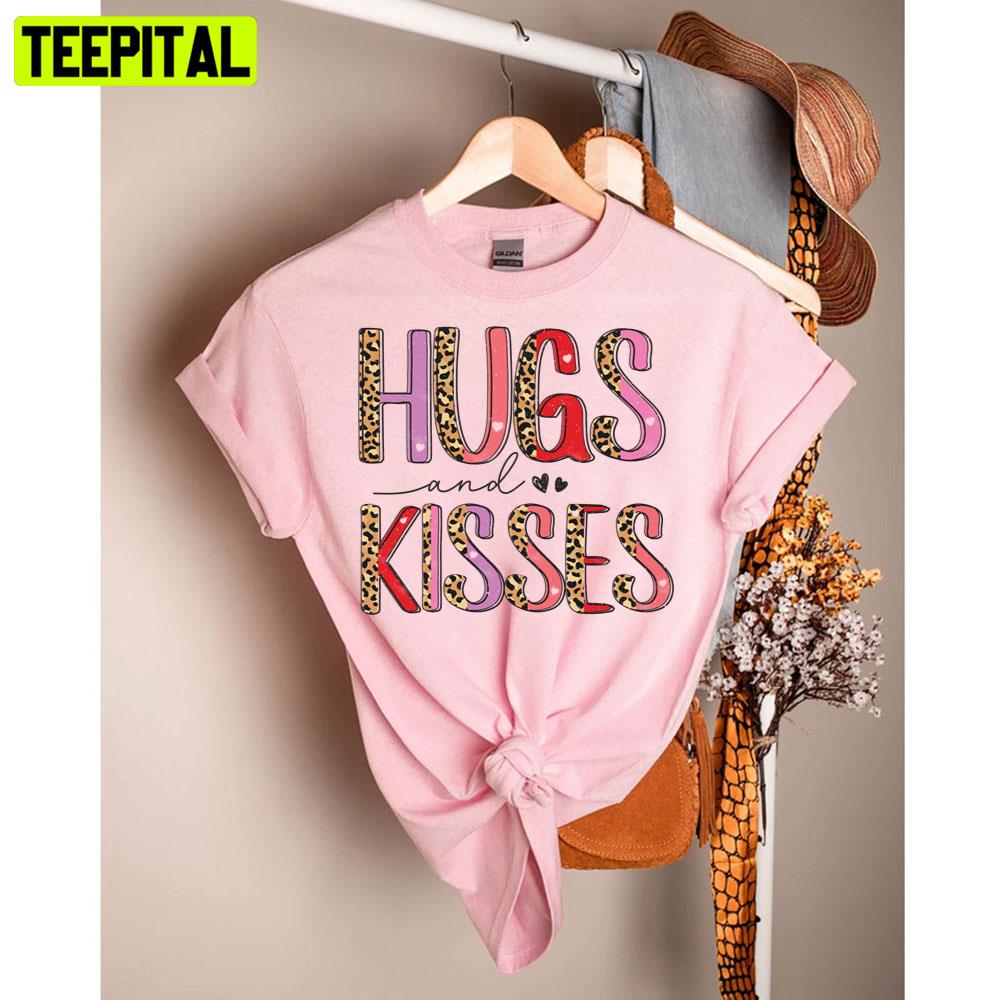Valentine's Day Hugs And Kisses Unisex T-Shirt Valentine's Day Hugs And Kisses Unisex T-Shirt