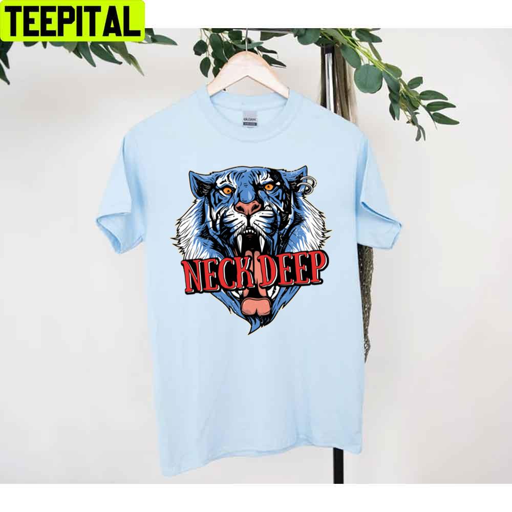 Neck Deep Tiger Unisex T-Shirt Neck Deep Tiger Unisex T-Shirt