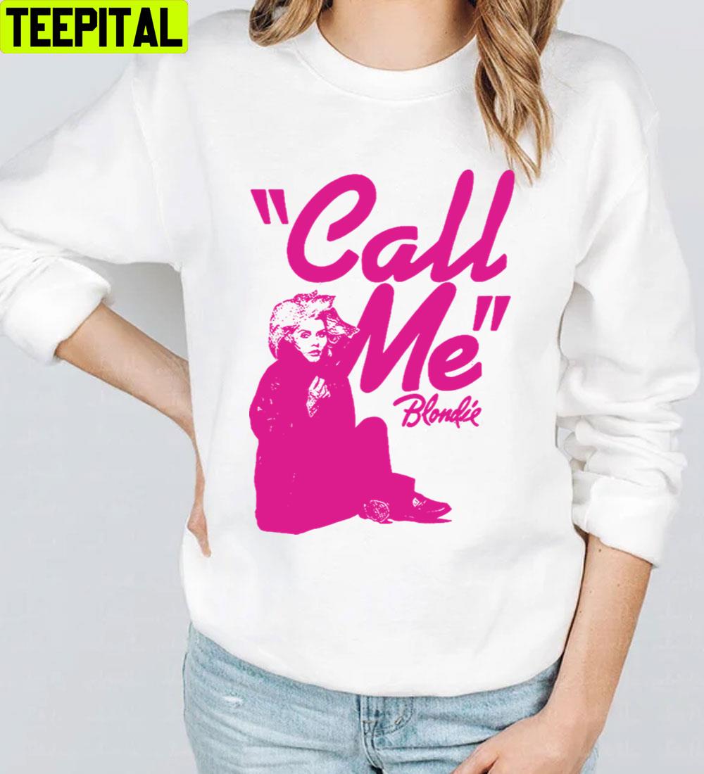 Pink Call Me Blondie Unisex T-Shirt Pink Call Me Blondie Unisex T-Shirt
