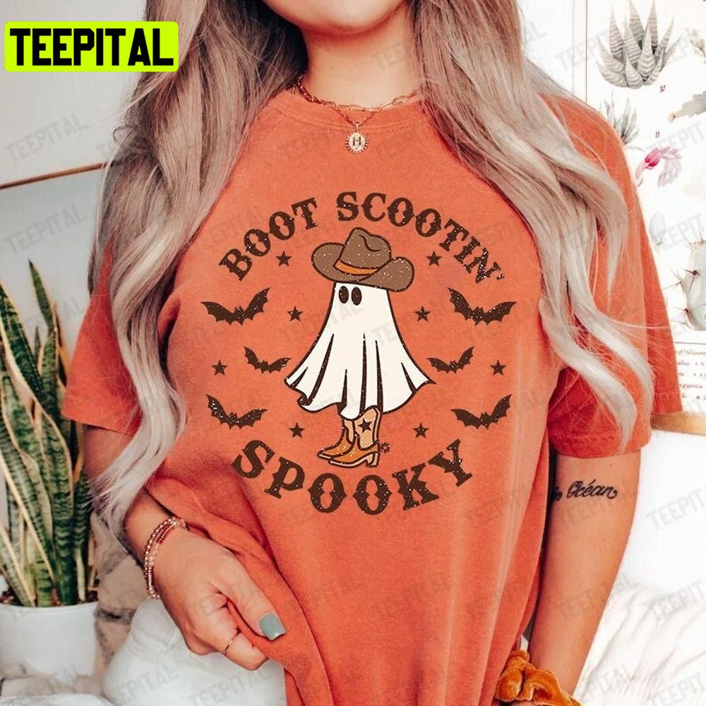 Boot Scootin Spooky Halloween And Unisex T-Shirt Sweatshirt Hoodie Boot Scootin Spooky Halloween And Unisex T-Shirt Sweatshirt Hoodie