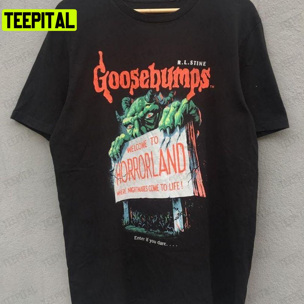 Goosebumps Horrorland Halloween Unisex T-Shirt Sweatshirt Hoodie Goosebumps Horrorland Halloween Unisex T-Shirt Sweatshirt Hoodie