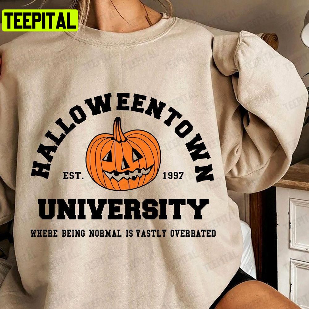 Halloweentown University Est 1997 Halloween School Unisex T-Shirt Sweatshirt Hoodie Halloweentown University Est 1997 Halloween School Unisex T-Shirt Sweatshirt Hoodie