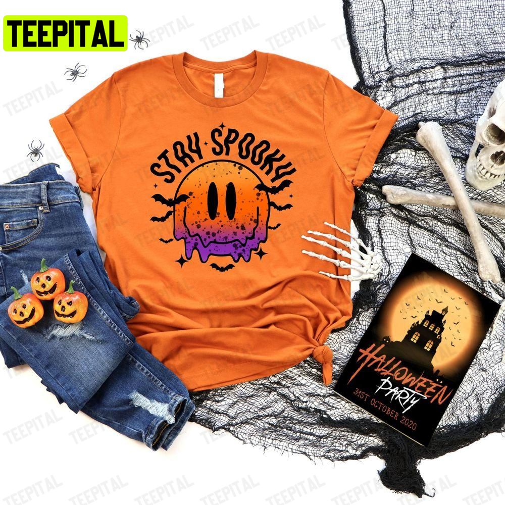 Stay Spooky Happy Funny Halloween Unisex T-Shirt Sweatshirt Hoodie Stay Spooky Happy Funny Halloween Unisex T-Shirt Sweatshirt Hoodie
