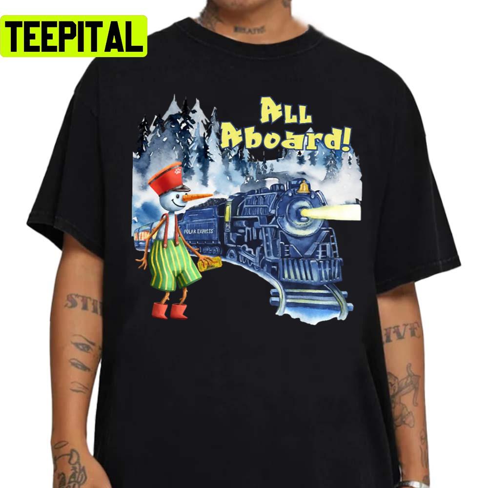 All Aboard The Polar Express Unisex Sweatshirt All Aboard The Polar Express Unisex Sweatshirt