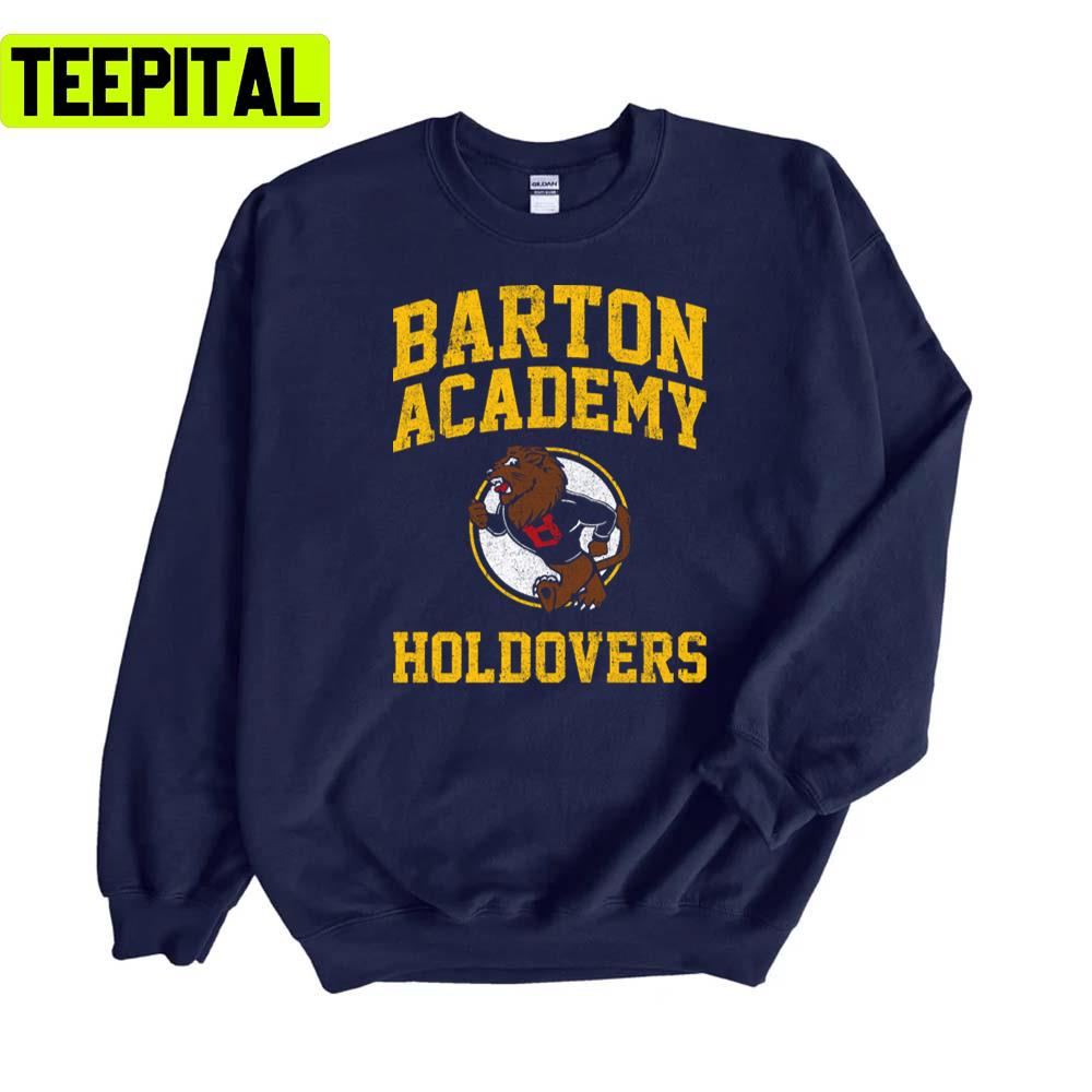 Barton Academy Holdovers Unisex Sweatshirt Barton Academy Holdovers Unisex Sweatshirt