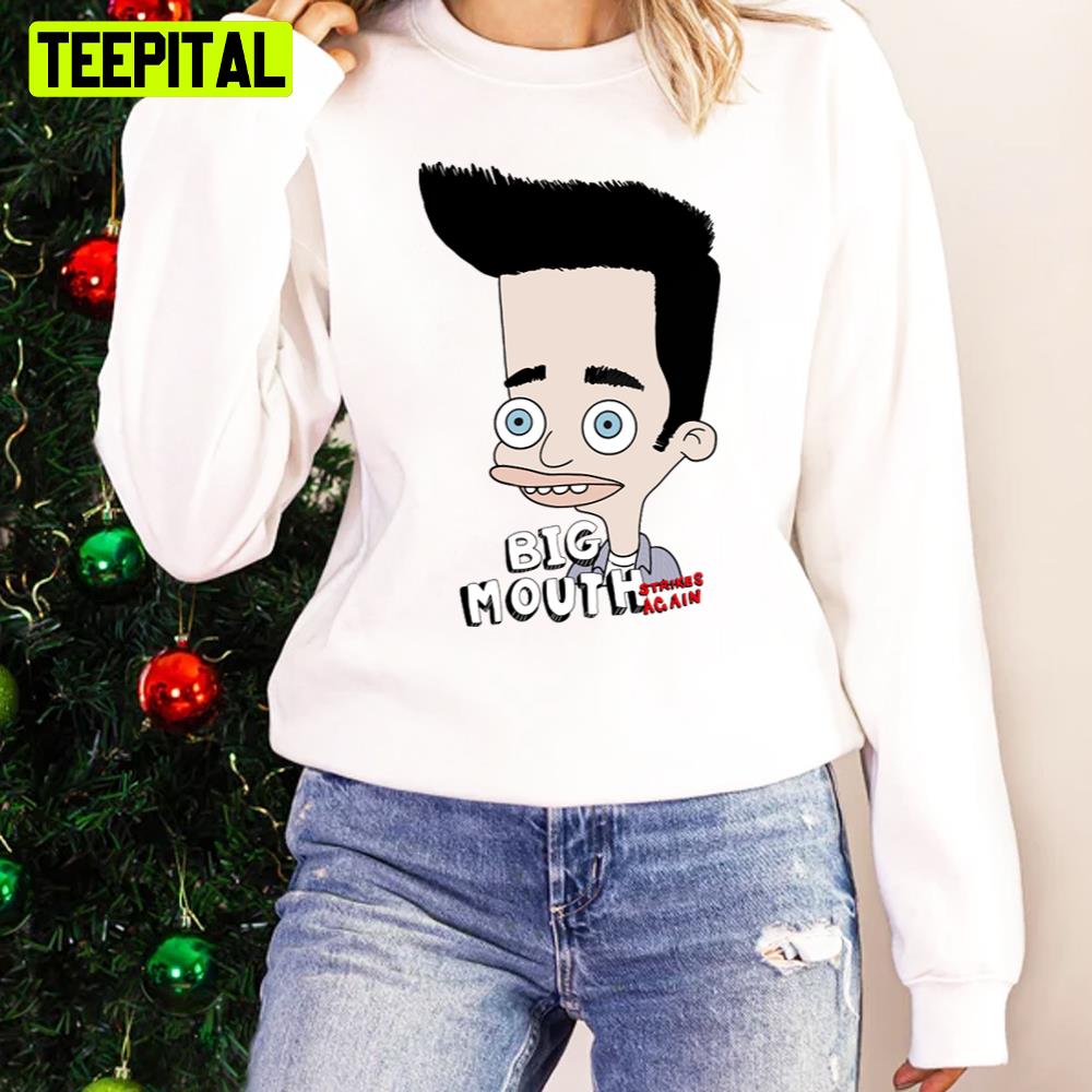 Big Mouth Strikes Again Unisex Sweatshirt Big Mouth Strikes Again Unisex Sweatshirt