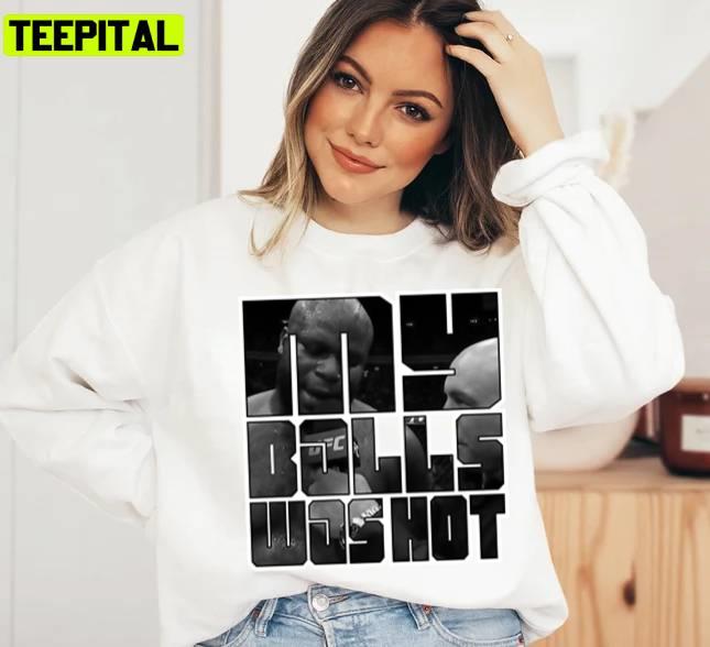Derrick Lewis My Balls Was Hot Unisex Sweatshirt Derrick Lewis My Balls Was Hot Unisex Sweatshirt