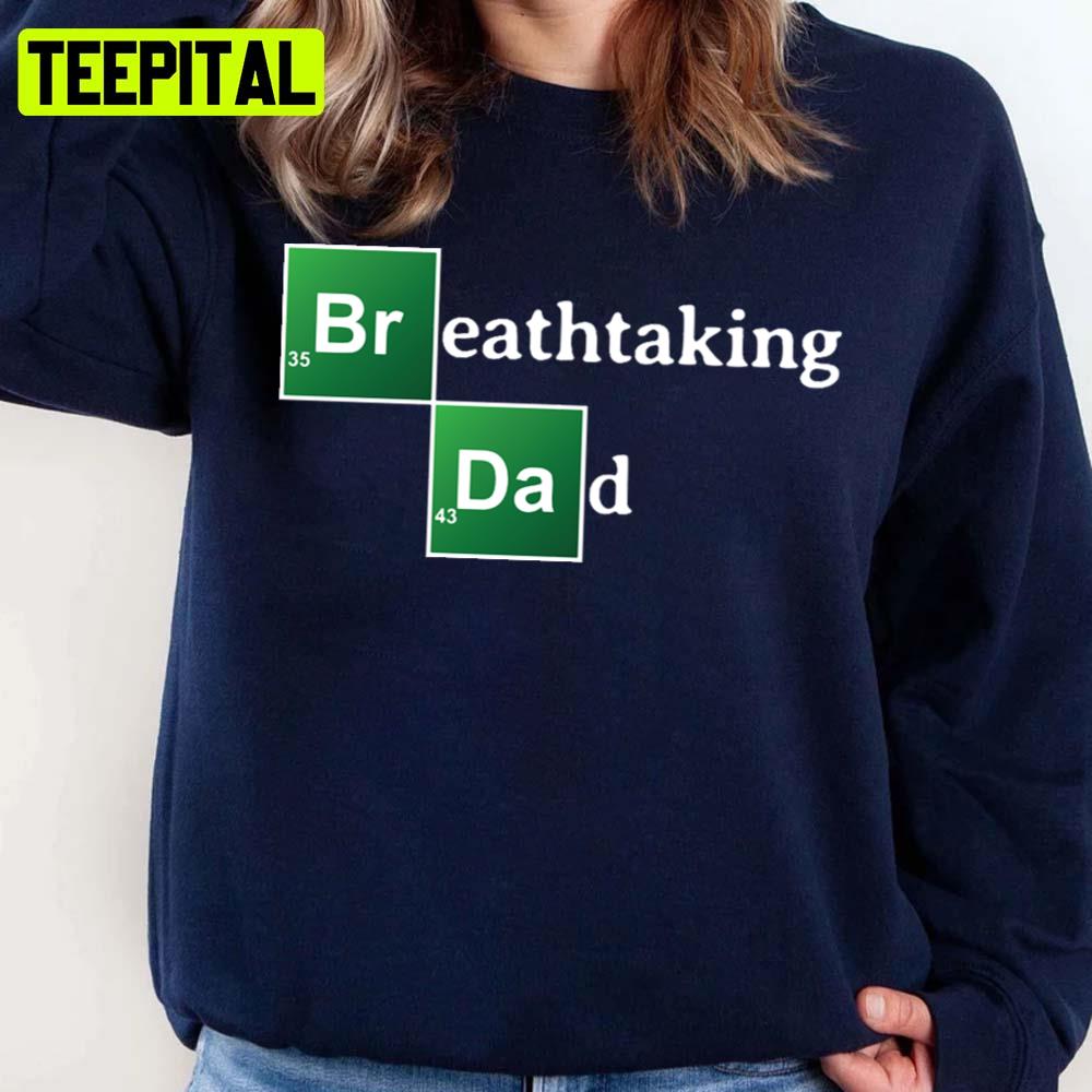 Fathers Day Funny Slogan Breathtaking Dad Unisex Sweatshirt Fathers Day Funny Slogan Breathtaking Dad Unisex Sweatshirt