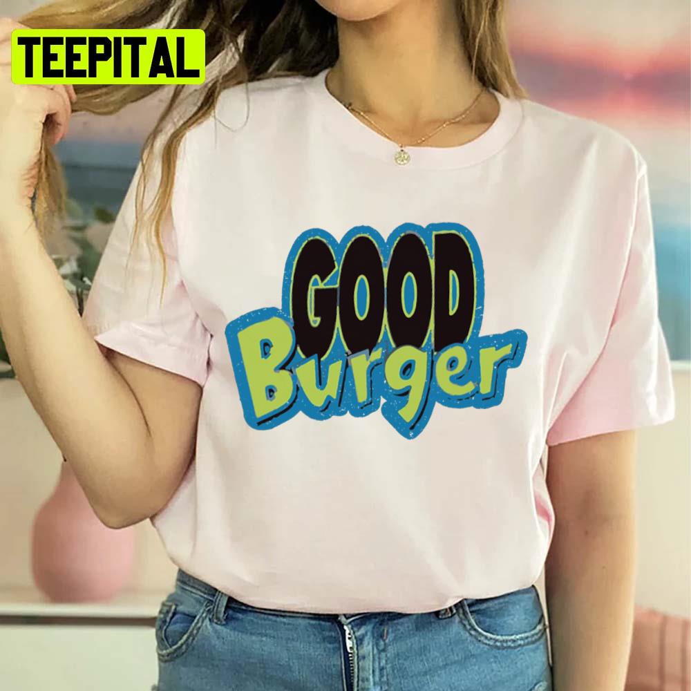 Good Burger Unisex Sweatshirt Good Burger Unisex Sweatshirt