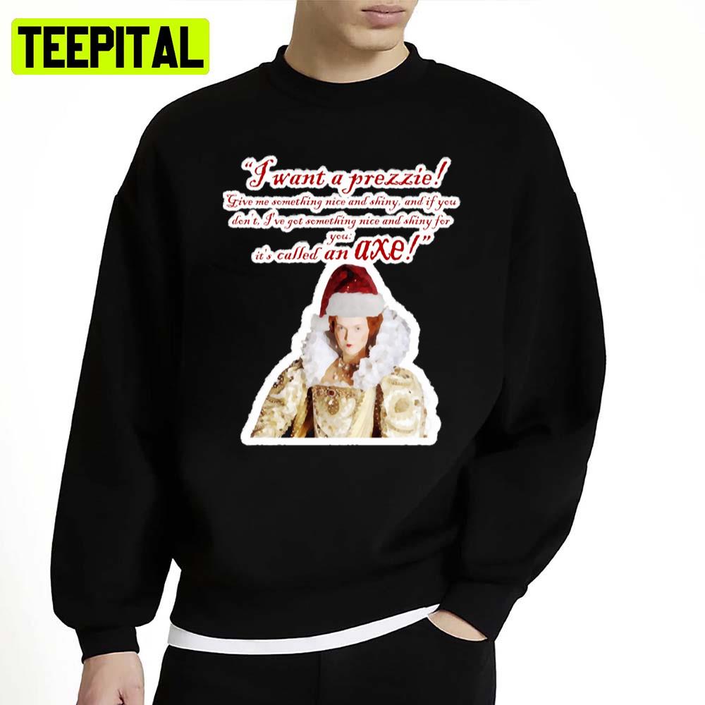 I Want A Prezzie Christmas Unisex Sweatshirt I Want A Prezzie Christmas Unisex Sweatshirt
