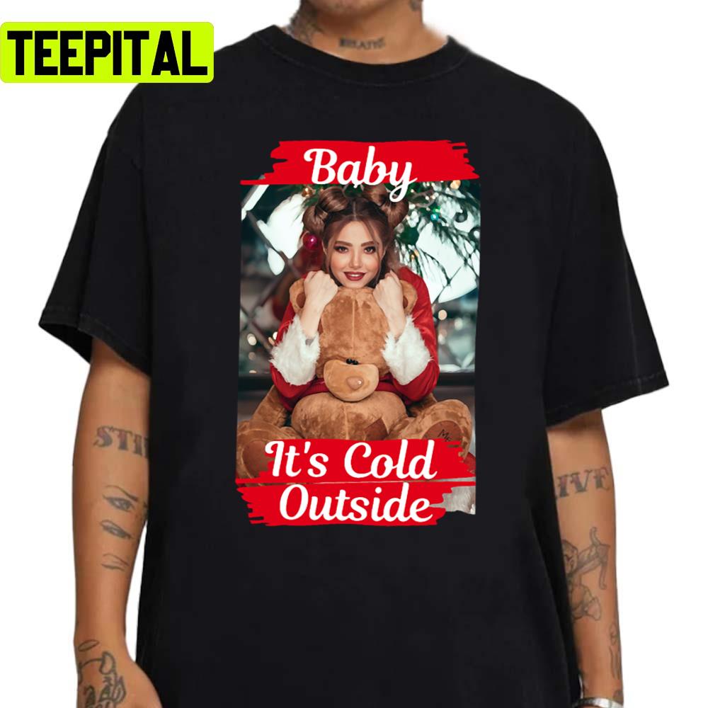 It's Cold Outsides For Baby Unisex Sweatshirt It's Cold Outsides For Baby Unisex Sweatshirt