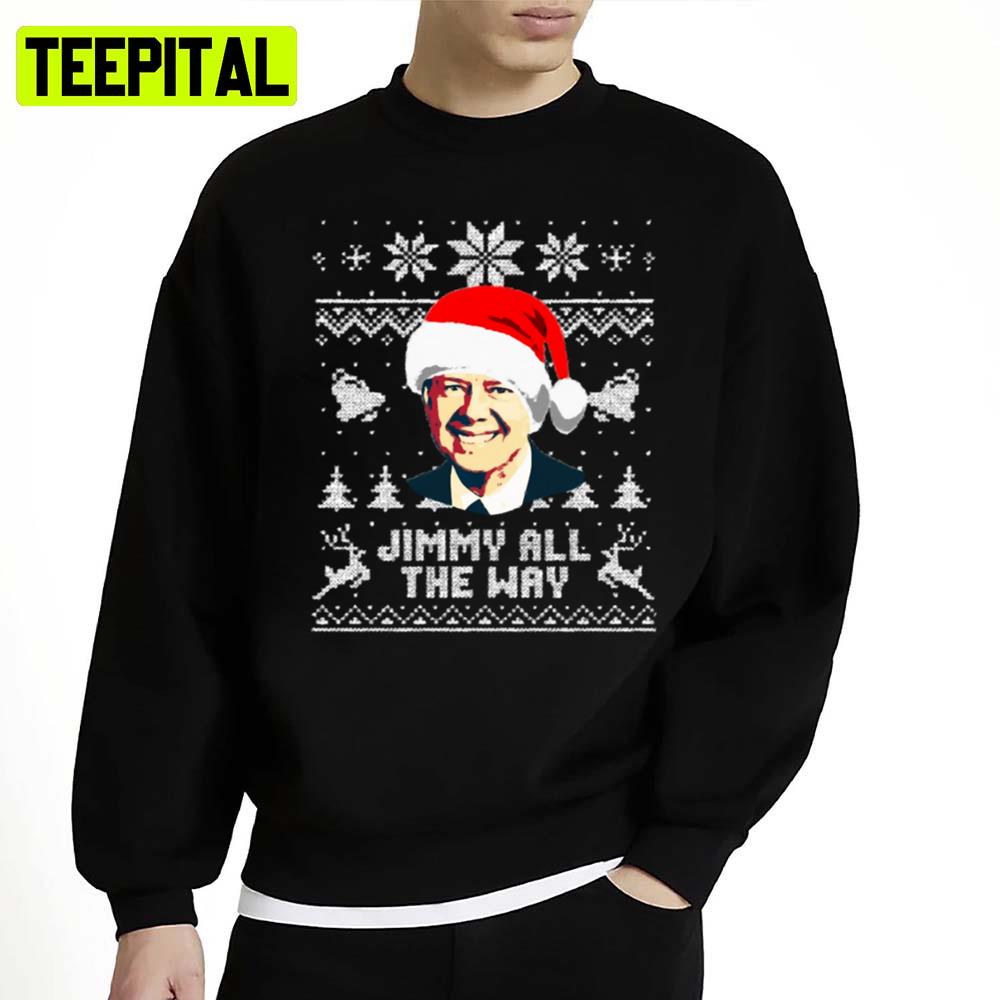 Jimmy Carter Jimmy All The Way 1 Unisex Sweatshirt Jimmy Carter Jimmy All The Way 1 Unisex Sweatshirt
