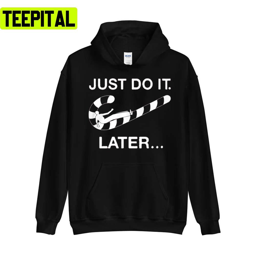 Just Do It Later Xmas Cane Candy Holiday Sweatshirt Just Do It Later Xmas Cane Candy Holiday Sweatshirt