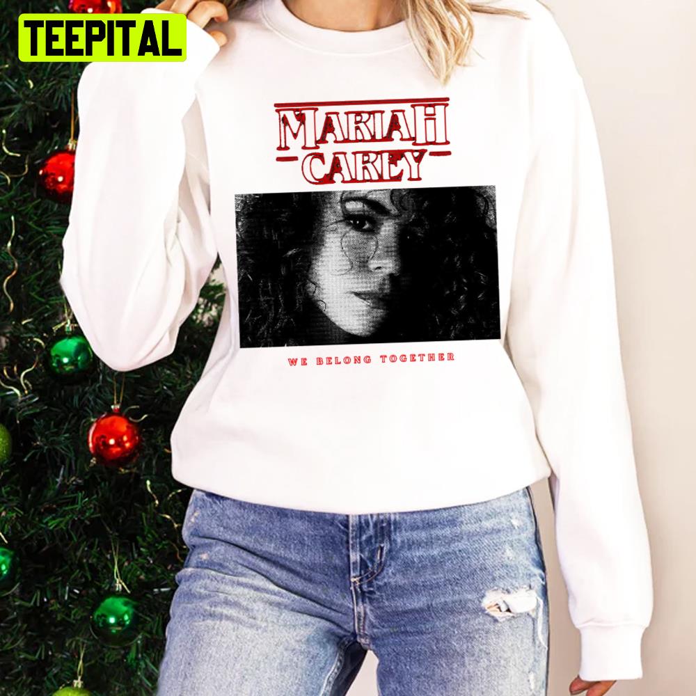 Mariah Carey For Christmas Unisex Sweatshirt Mariah Carey For Christmas Unisex Sweatshirt