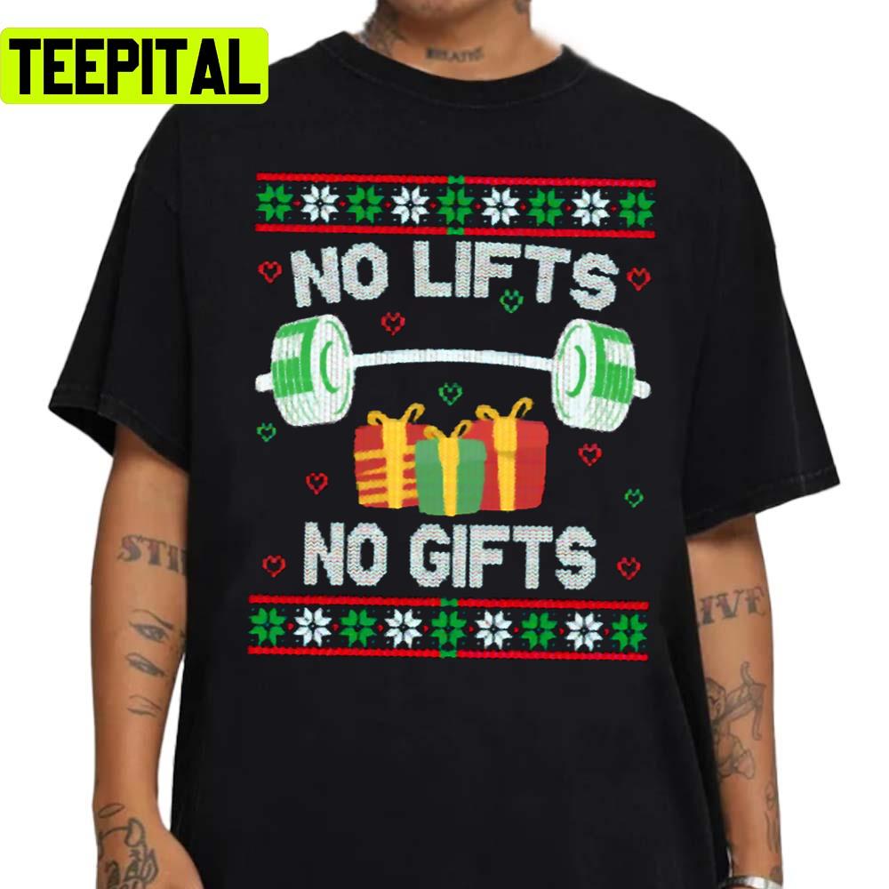 No Lifts In Christmas No Gifts Unisex Sweatshirt No Lifts In Christmas No Gifts Unisex Sweatshirt