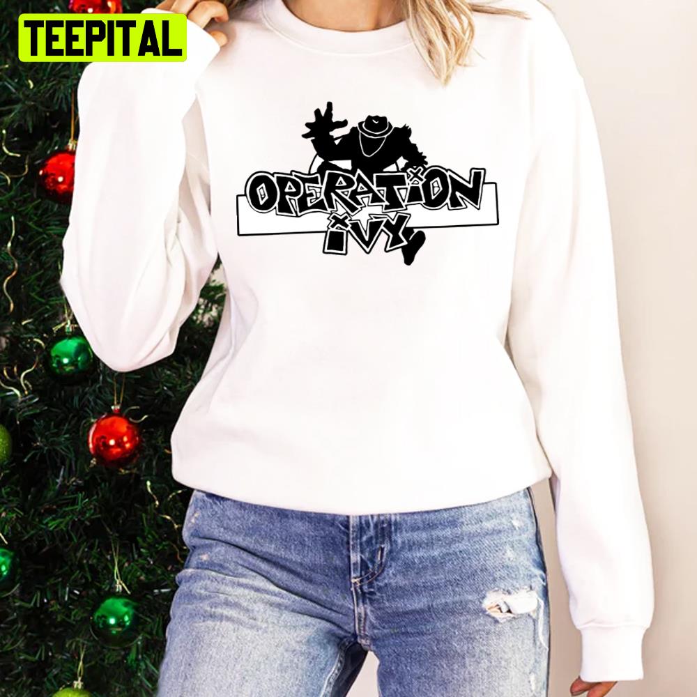 Operation Of Ivy Unisex Sweatshirt Operation Of Ivy Unisex Sweatshirt