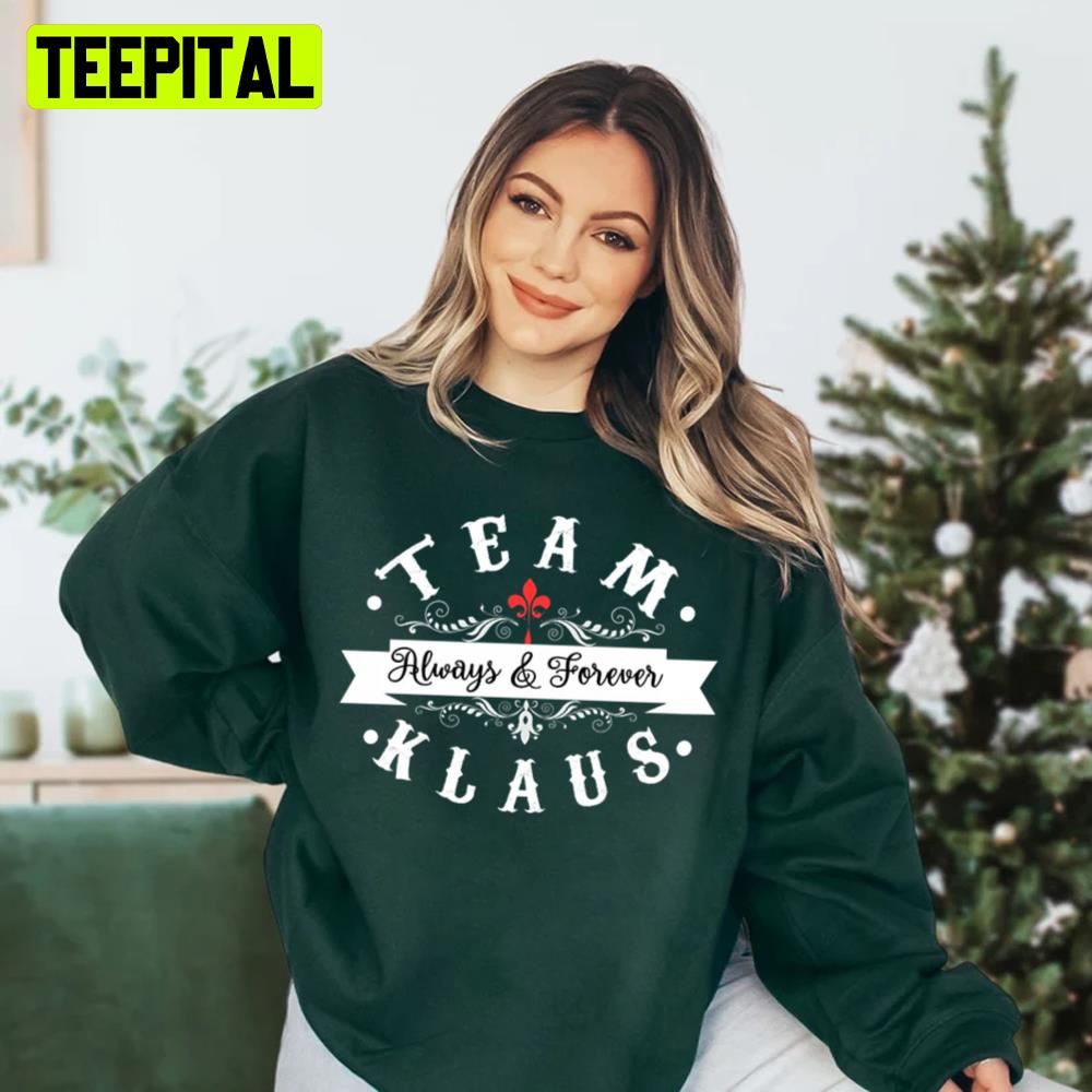 Team Klaus Christmas Unisex Sweatshirt Team Klaus Christmas Unisex Sweatshirt