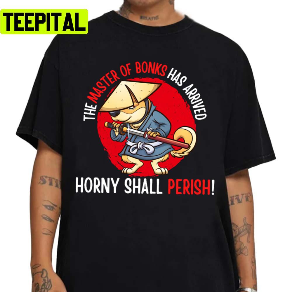 The Master Of Bonks Has Arrived Horny Shall Perish Holiday Sweatshirt The Master Of Bonks Has Arrived Horny Shall Perish Holiday Sweatshirt