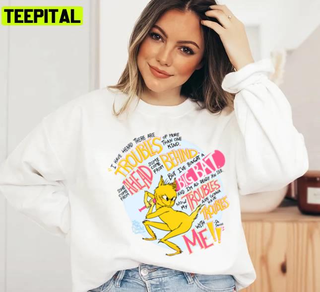 Troubles With Me Dr Seuss Unisex Sweatshirt Troubles With Me Dr Seuss Unisex Sweatshirt