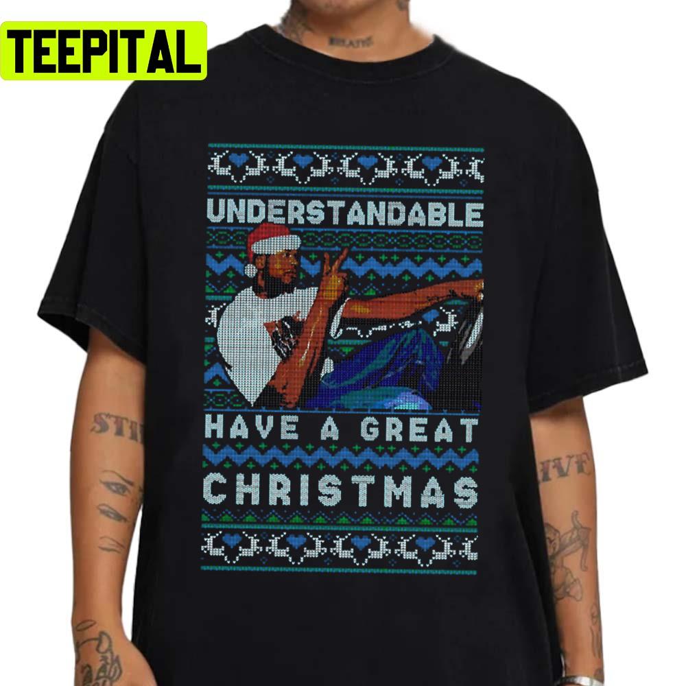 Understandable Have A Great Xmas Meme Holiday Sweatshirt Understandable Have A Great Xmas Meme Holiday Sweatshirt