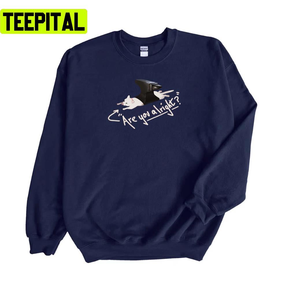 Are You Alright Lovejoy Cat Unisex Sweatshirt Are You Alright Lovejoy Cat Unisex Sweatshirt