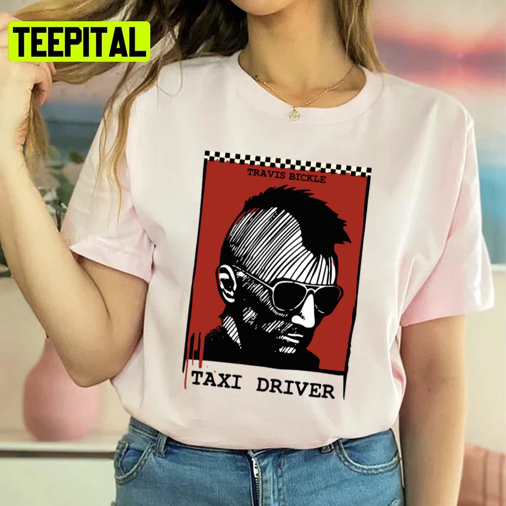 Bickle Taxi Driver Travis Unisex Sweatshirt Bickle Taxi Driver Travis Unisex Sweatshirt