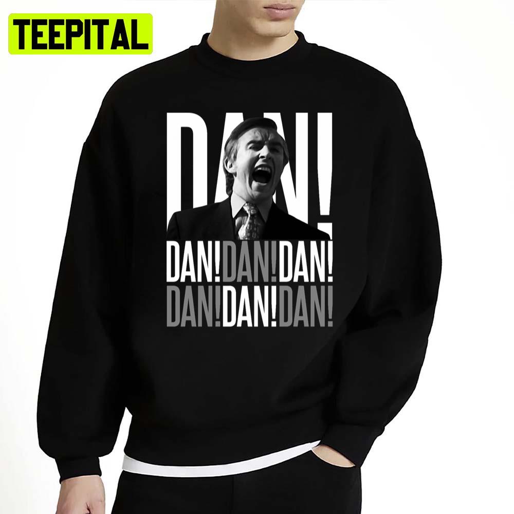 Dan Dan Dan Alan Partridge Unisex Sweatshirt Dan Dan Dan Alan Partridge Unisex Sweatshirt
