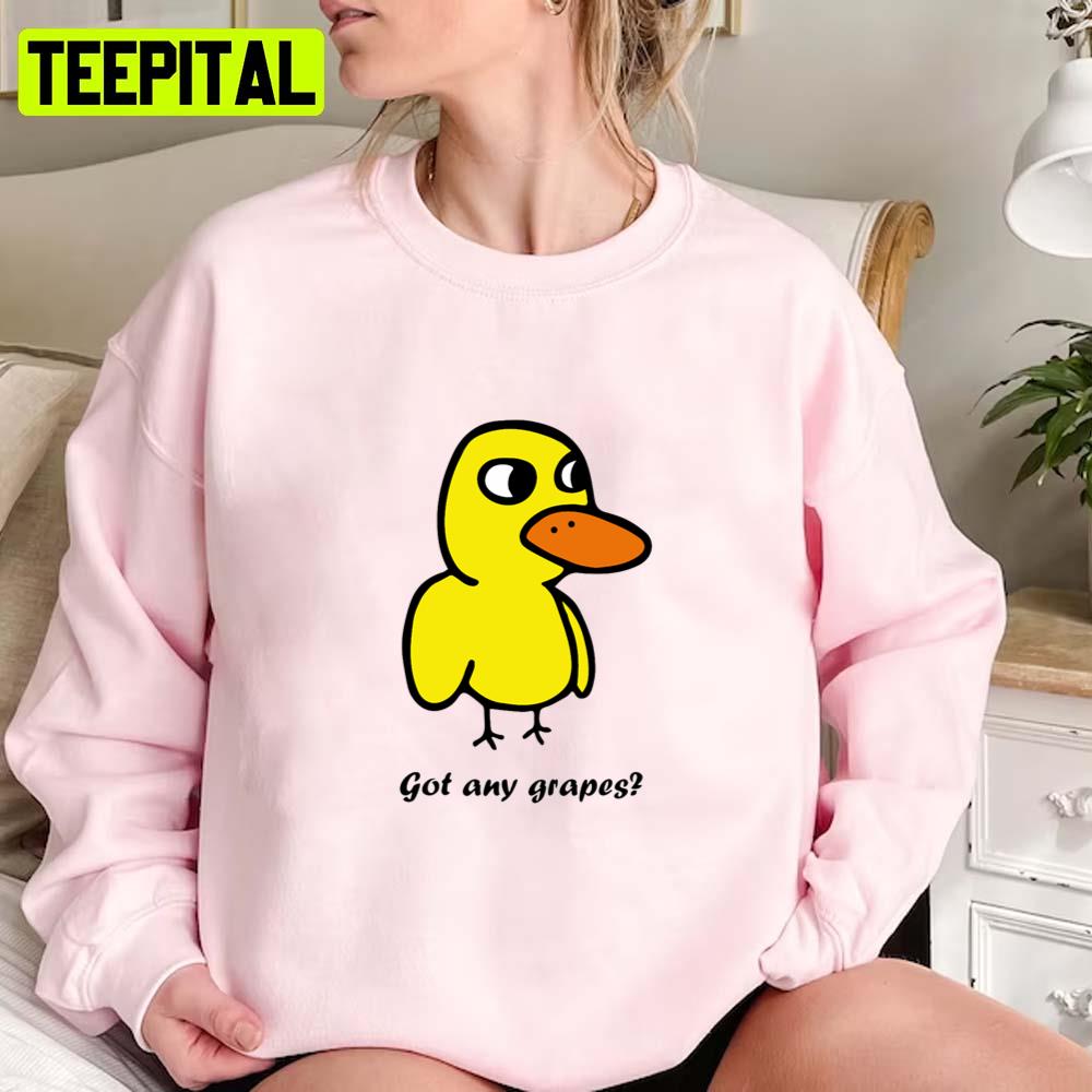 Got Any Grapes - The Duck Song Any Grapes Unisex Sweatshirt Got Any Grapes - The Duck Song Any Grapes Unisex Sweatshirt