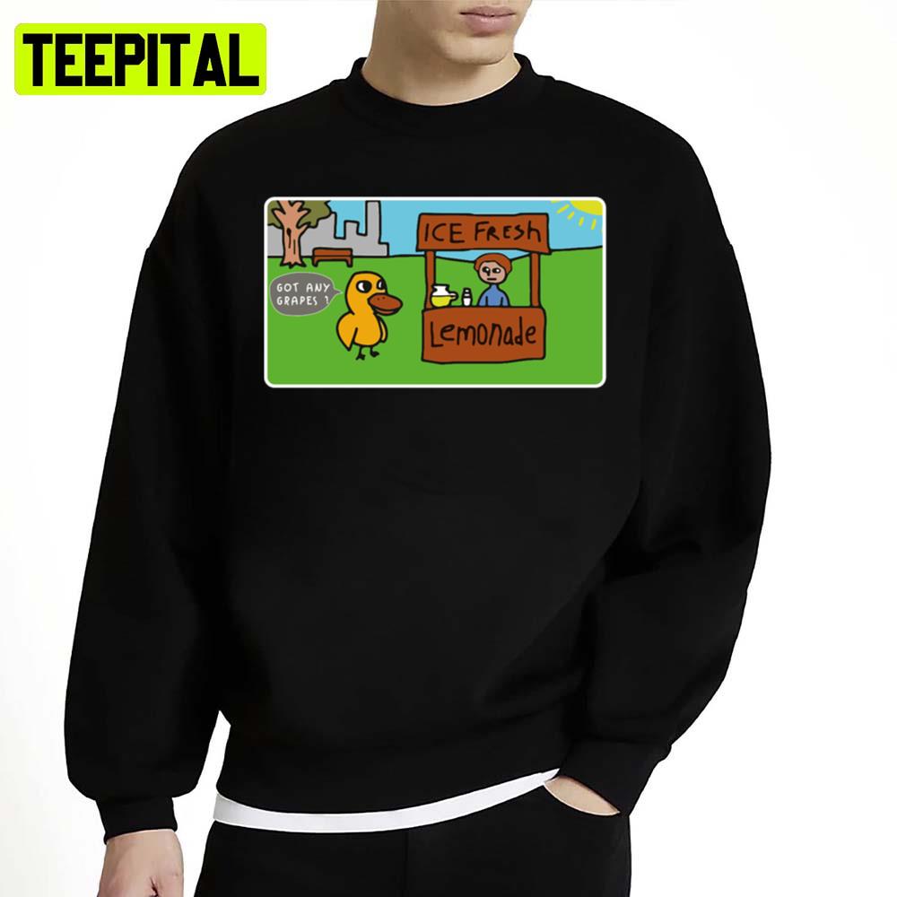 Got Any Grapes The Duck Song Unisex Sweatshirt Got Any Grapes The Duck Song Unisex Sweatshirt