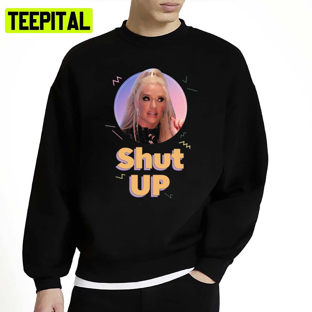 Mens My Favorite Erika Jayne Shut Up Unisex Sweatshirt Mens My Favorite Erika Jayne Shut Up Unisex Sweatshirt