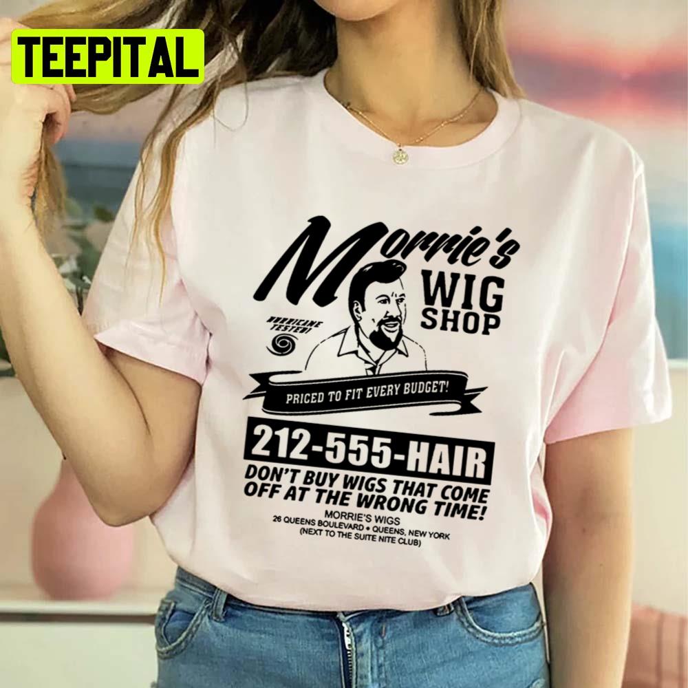 Morries Wig Shop Wigs Commercial Goodfellas Billy Batts Joe Pesci Unisex Sweatshirt Morries Wig Shop Wigs Commercial Goodfellas Billy Batts Joe Pesci Unisex Sweatshirt