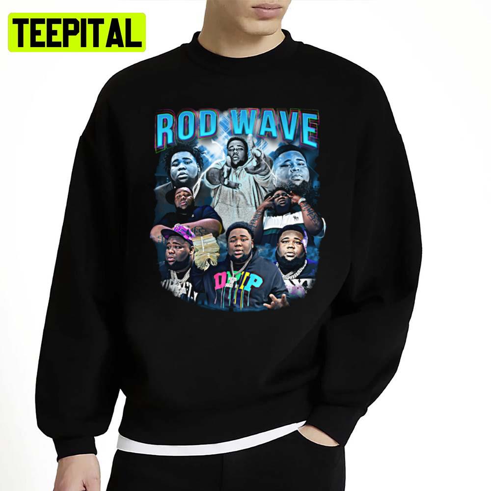 Rod Wave Girl Of My Dreams Unisex Sweatshirt Rod Wave Girl Of My Dreams Unisex Sweatshirt
