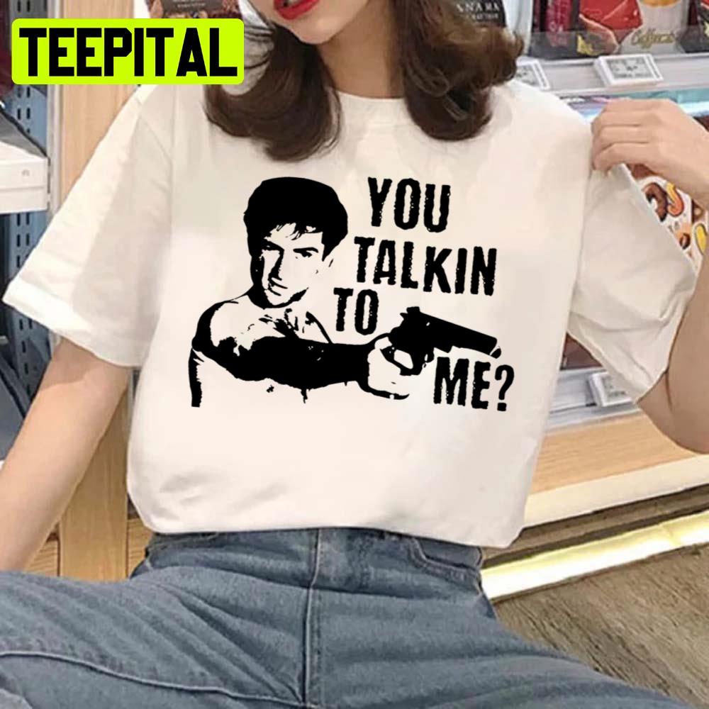You Talkin To Me Taxi Driver Unisex Sweatshirt You Talkin To Me Taxi Driver Unisex Sweatshirt