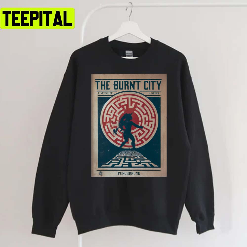 Burnt In The City Unisex Sweatshirt Burnt In The City Unisex Sweatshirt