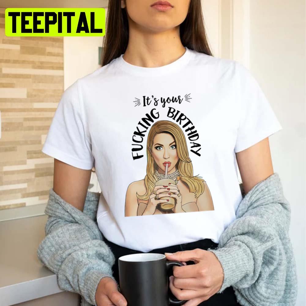 It's Your Fcking Birthday Art Unisex T-Shirt It's Your Fcking Birthday Art Unisex T-Shirt