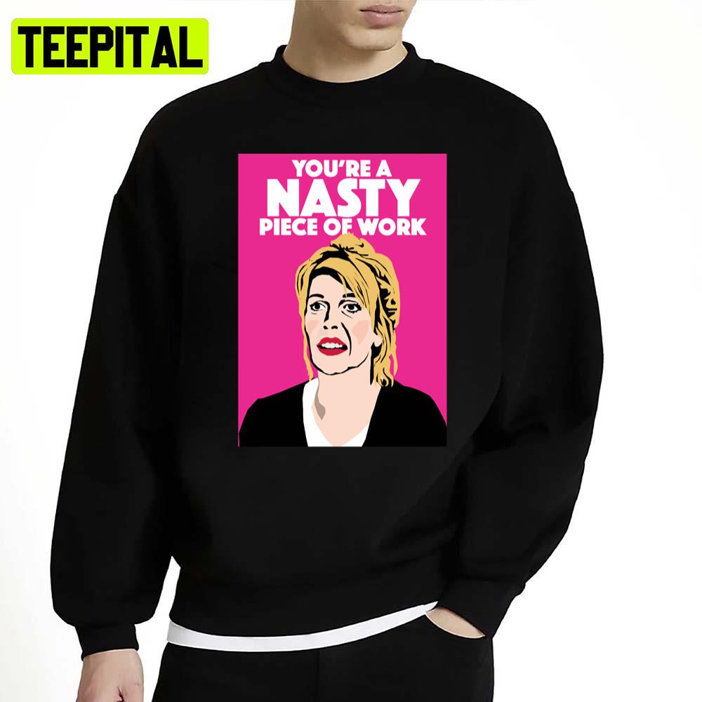 Jill Tyrell Youre A Nasty Piece Of Work Nighty Night Unisex Sweatshirt Jill Tyrell Youre A Nasty Piece Of Work Nighty Night Unisex Sweatshirt