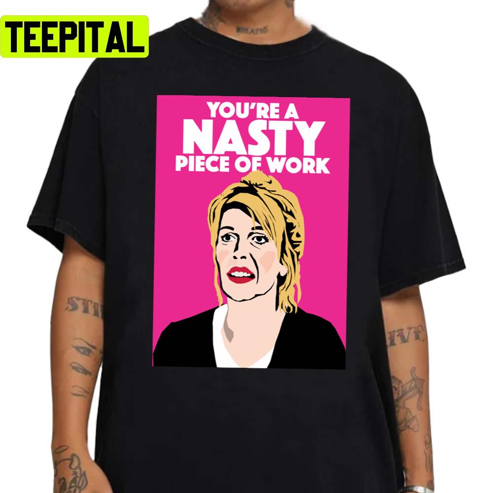Jill Tyrell Youre A Nasty Piece Of Work Nighty Night Unisex Sweatshirt Jill Tyrell Youre A Nasty Piece Of Work Nighty Night Unisex Sweatshirt